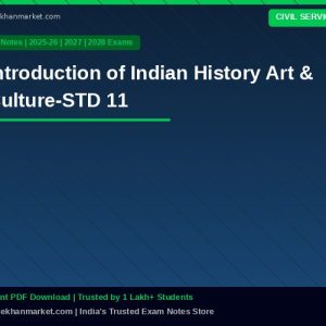 Introduction of Indian History Art & Culture-STD 11
