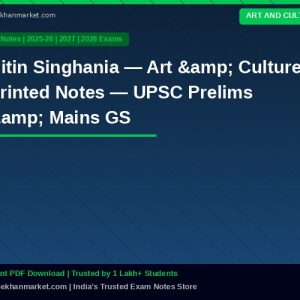 Nitin Singhania — Art & Culture Printed Notes — UPSC Prelims & Mains GS