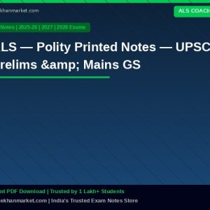 ALS — Polity Printed Notes — UPSC Prelims & Mains GS