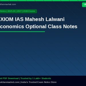 AXIOM IAS Mahesh Lalwani Economics Optional Class Notes