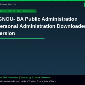 IGNOU- BA Public Administration Personal Administration Downloaded Version