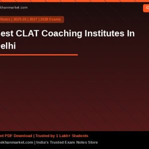 Best CLAT Coaching Institutes In Delhi