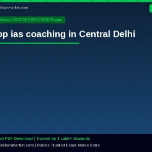 top ias coaching in Central Delhi