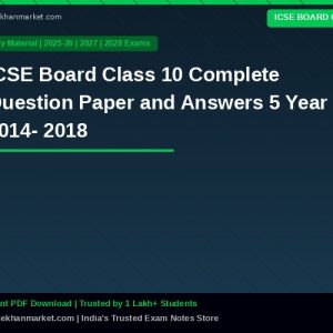 ICSE Board Class 10 Complete Question Paper and Answers 5 Year 2014- 2018
