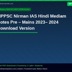 MPPSC Nirman IAS Hindi  Mediam Notes Pre – Mains 2023– 2024 Download Version
