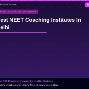 Best NEET Coaching Institutes In Delhi