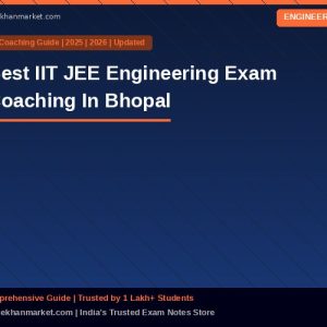 Best IIT JEE Engineering Exam Coaching In Bhopal