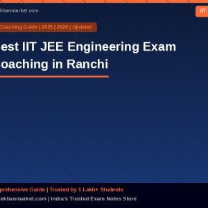 Best IIT JEE Engineering Exam Coaching in Ranchi