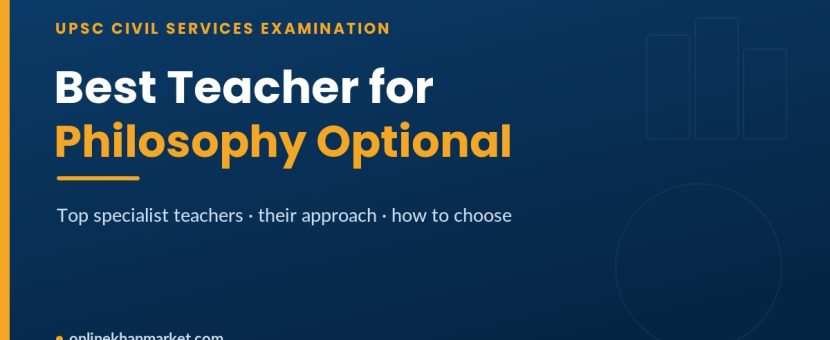 Best Teacher for Philosophy Optional in UPSC